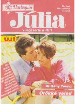Young, Brittany - Júlis 50. - Örökké veled Young, Brittany - Júlis 50. - Örökké veled, Budapest 1993 antikvár könyv