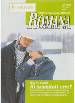 Kathy Clark - Romana 154. - Ki számított erre?, Budapest 1997 antikvár könyv