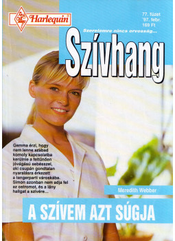 Meredith Webber - A szívem azt súgja Meredith Webber - A szívem azt súgja, Budapest 1994 antikvár könyv
