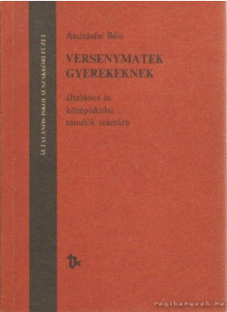 Andrásfai Béla - Versenymatek gyerekeknek (dedikált), Budapest 1986 antikvár könyv