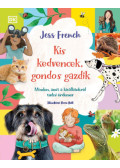 Jess French - Kis kedvencek, gondos gazdik