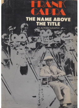 Frank Capra - The Name Above The Title, New York 1971 antikvár könyv