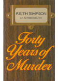 Keith Simpson - Forty Years of Murder