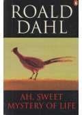 Roald Dahl - Ah, Sweet Mystery of Life
