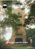 Dr. Bartha Dénes - Sopron - Károly-magaslati kilátó