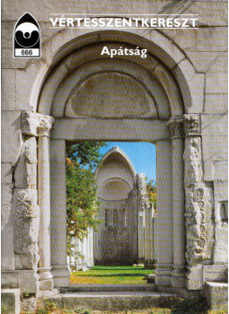 Simon Anna - Vértesszentkereszt - Apátság Simon Anna - Vértesszentkereszt - Apátság, Budapest 2000 antikvár könyv