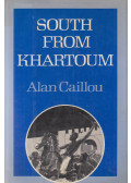 Alan Caillou - South from Khartoum