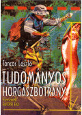 Táncos László - Tudományos horgászbotrány (dedikált)