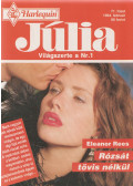 Eleanor Rees - Júlia 71.  - Rózsát tövis nélkül