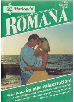 Susan Napier - Romana 71. - Én már választottam Susan Napier - Romana 71. - Én már választottam, Budapest 1991 antikvár könyv