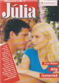 Anne Mather - Júlia 231. - Alig ismerlek