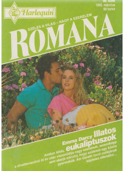 Emma Darcy - Romana 88. - Illatos eukaliptuszok Emma Darcy - Romana 88. - Illatos eukaliptuszok, Budapest 1995 antikvár könyv