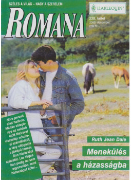 Ruth Jean Dale - Romana 225. - Menekülés a házasságba Ruth Jean Dale - Romana 225. - Menekülés a házasságba, null 2000 antikvár könyv