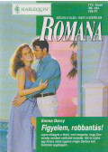 Emma Darcy - Romana 173. - Figyelem, robbantás!