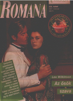 Lee Wilkinson - Romana 232. - Az ősök szava Lee Wilkinson - Romana 232. - Az ősök szava, Budapest 2001 antikvár könyv