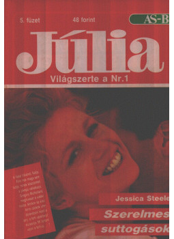 Jessica Steele - Júlia 5. - Szerelmes suttogások Jessica Steele - Júlia 5. - Szerelmes suttogások, Budapest 1989 antikvár könyv