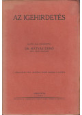 Dr. Mátyás Ernő - Az igehirdetés