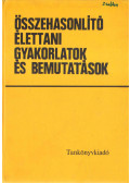Fehér Ottó - Összehasonlító élettani gyakorlatok és bemutatások