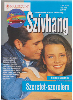 Sharon Kendrick - Szívhang 130. - Szeretet-szerelem Sharon Kendrick - Szívhang 130. - Szeretet-szerelem, Budapest 1999 antikvár könyv
