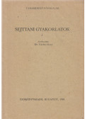 Dr. Fischer Ernő - Sejttani gyakorlatok