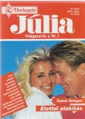 Carol Gregor - Júlia 53. - Élethű alakítás