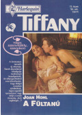 Joan Hohl - Tiffany 72. - A fültanú