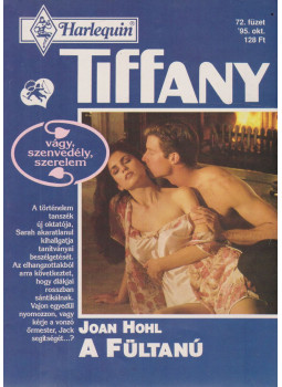 Joan Hohl - Tiffany 72. - A fültanú Joan Hohl - Tiffany 72. - A fültanú, Budapest 0 antikvár könyv