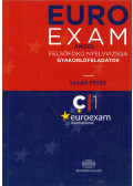 Szabó Péter - Euro Exam angol felsőfokú nyelvvizsga gyakorlófeladatok