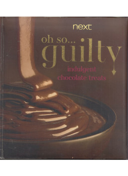 - Oh so... guilty: Indulgent chocolate treats - Oh so... guilty: Indulgent chocolate treats, null 2011 antikvár könyv