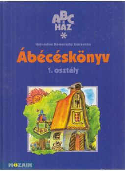Hernádiné Hámorszky Zsuzsanna - Ábécéskönyv 1. osztály Hernádiné Hámorszky Zsuzsanna - Ábécéskönyv 1. osztály, s 2010 antikvár könyv