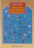Tolnai Gyuláné - Nyelvtan-helyesírás munkalap az általános iskola 3. osztálya számára