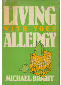 Michael Bright - Living with Your Allergy