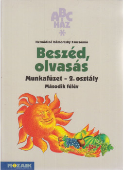 Hernádiné Hámorszky Zsuzsanna - Beszéd, olvasás munkafüzet 2. osztály - Második félév Hernádiné Hámorszky Zsuzsanna - Beszéd, olvasás munkafüzet 2. osztály - Második félév, Szeged 2011 antikvár könyv