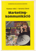 Fazekas Ildikó,Harsányi Dávid - Marketingkommunikáció