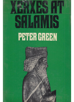 Peter Green - Xerxes at Salamis Peter Green - Xerxes at Salamis, New York 1970 antikvár könyv