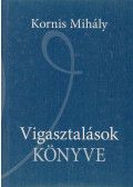 Kornis Mihály - Vigasztalások könyve