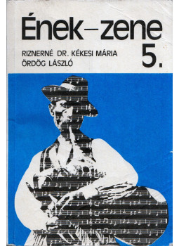 Riznerné Kékesi Mária, Ördög László - Ének-zene 5., Budapest 1988 antikvár könyv
