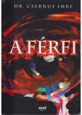Dr. Csernus Imre - A férfi (dedikált)