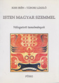Kiss Irén, Tábori László - Isten magyar szemmel