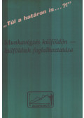 Dr. Miholics Tivadar - Munkavégzés külföldön - külföldiek foglalkoztatása