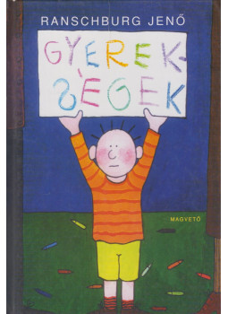 Ranschburg Jenő - Gyerekségek (dedikált) Ranschburg Jenő - Gyerekségek (dedikált), Budapest 1996 antikvár könyv