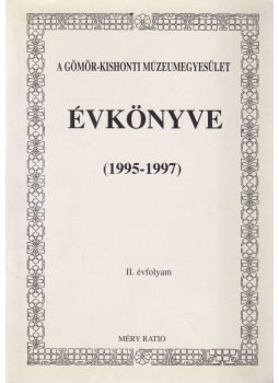 Hizsnyan Géza - A Gömör-Kishonti Múzeumegyesület évkönyve (1995-1997) Hizsnyan Géza - A Gömör-Kishonti Múzeumegyesület évkönyve (1995-1997), Rimaszombat 1999 antikvár könyv