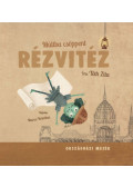 Tóth Zita - Múltba csöppent rézvitéz