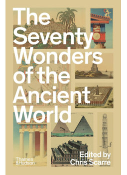 Chris Scarre - The Seventy Wonders of the Ancient World Chris Scarre - The Seventy Wonders of the Ancient World, null 2024 antikvár könyv