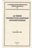 Wosinsky Mór - Az őskor mészbetétes diszítésű agyagművessége
