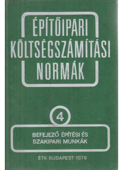  - Építőipari költségszámítási normák 4., Budapest 1980 antikvár könyv