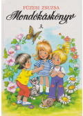 Füzesi Zsuzsa - Mondókáskönyv 3.
