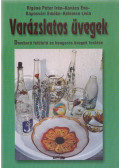Rigóné Péter Irén,Kovács Éva,Kaposvári Emőke,Kelemen Lívia - Varázslatos üvegek
