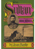 Joan Haslip - The Sultan