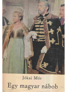 Jókai Mór - Egy magyar nábob Jókai Mór - Egy magyar nábob, Budapest 1968 antikvár könyv
